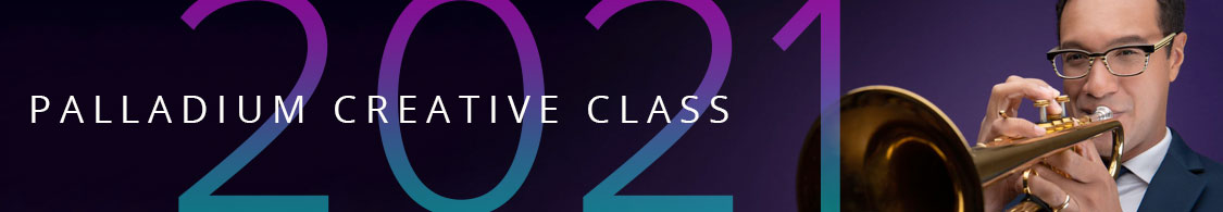 Palladium Creative Class of 2021