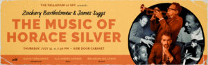 Zachary Bartholomew & James Suggs: The Music of Horace Silver